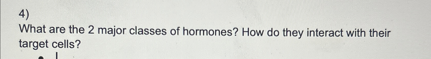 solved-what-are-the-2-major-classes-of-hormones-how-do-chegg