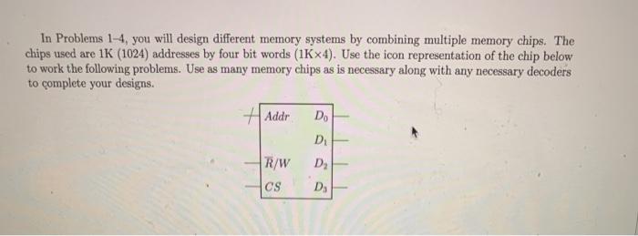 Solved In Problems 1-4, you will design different memory | Chegg.com
