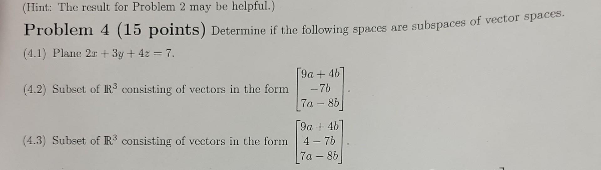 Solved Problem 4 (15 Points) Determine If The Following | Chegg.com