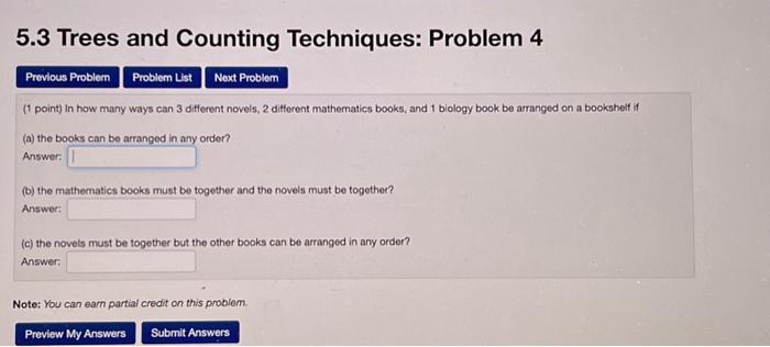 Solved 5.3 Trees and Counting Techniques: Problem 4 Previous | Chegg.com