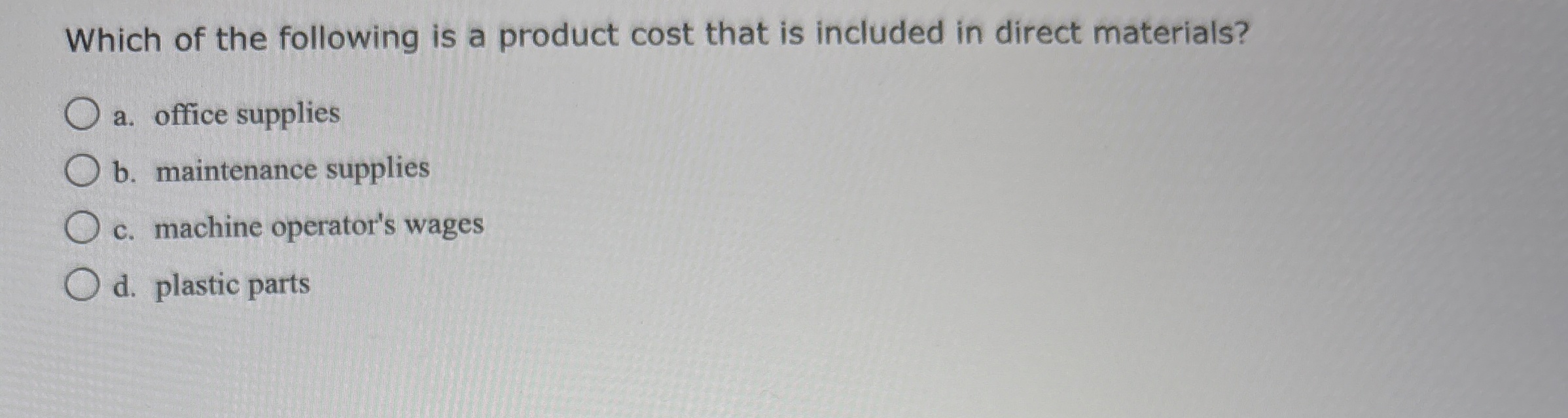 Solved Which of the following is a product cost that is | Chegg.com