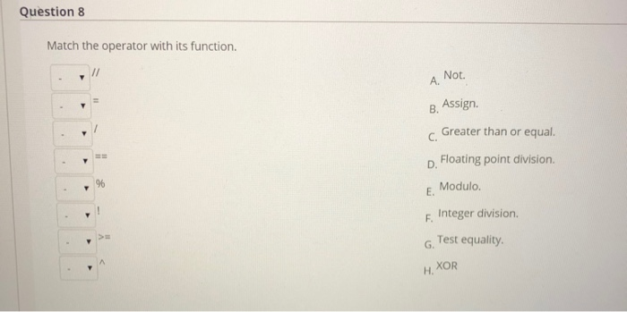 Solved Question 8 Match The Operator With Its Function N Chegg Com