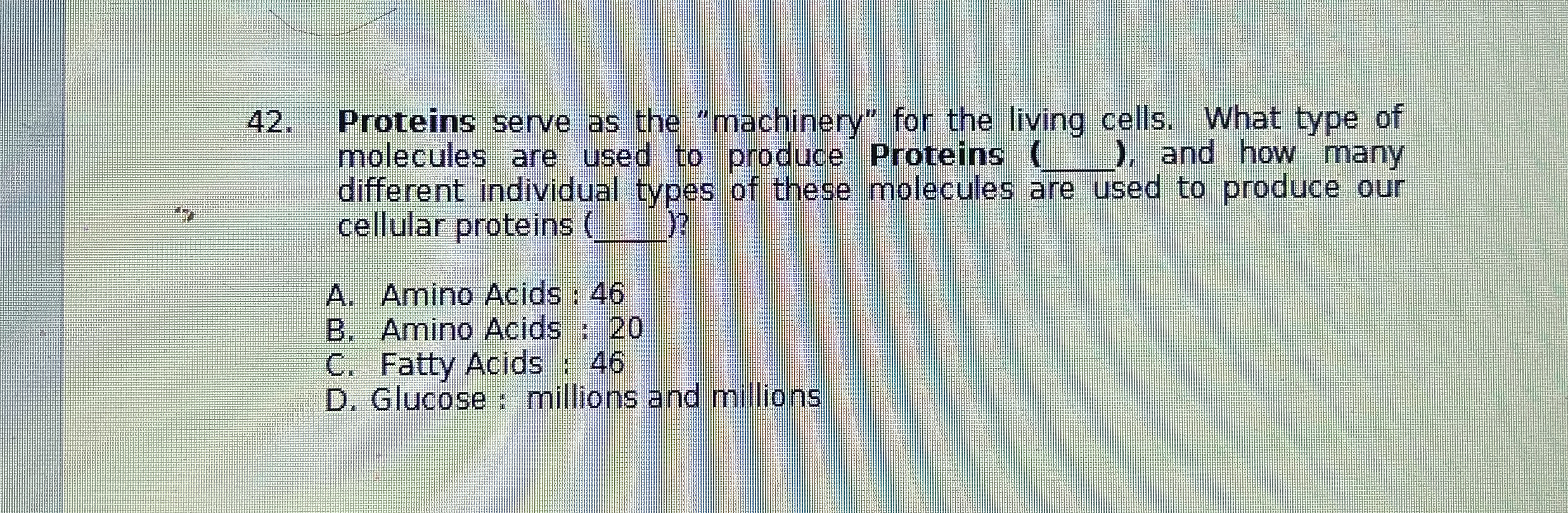 Solved Proteins serve as the "machinery" for the living