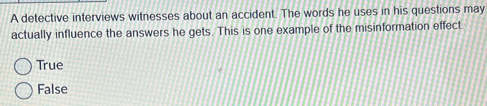 Solved A detective interviews witnesses about an accident. | Chegg.com