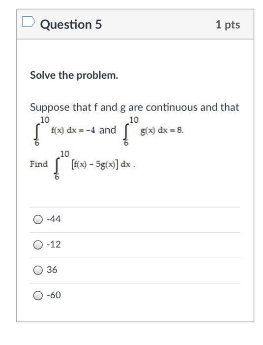 Solved Question 5 1 pts Solve the problem. Suppose that f | Chegg.com