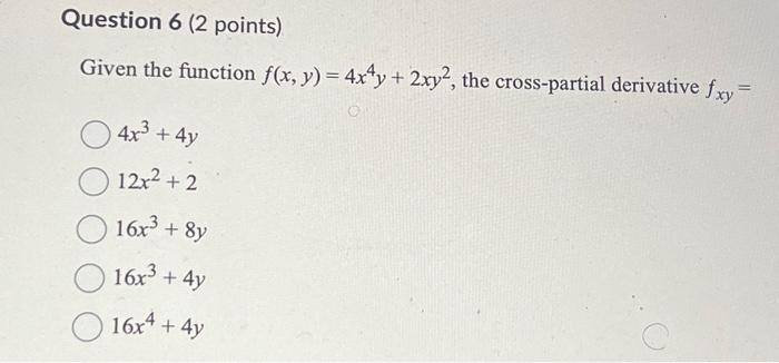 Given the function f(x,y)=4x4y+2xy2, the | Chegg.com