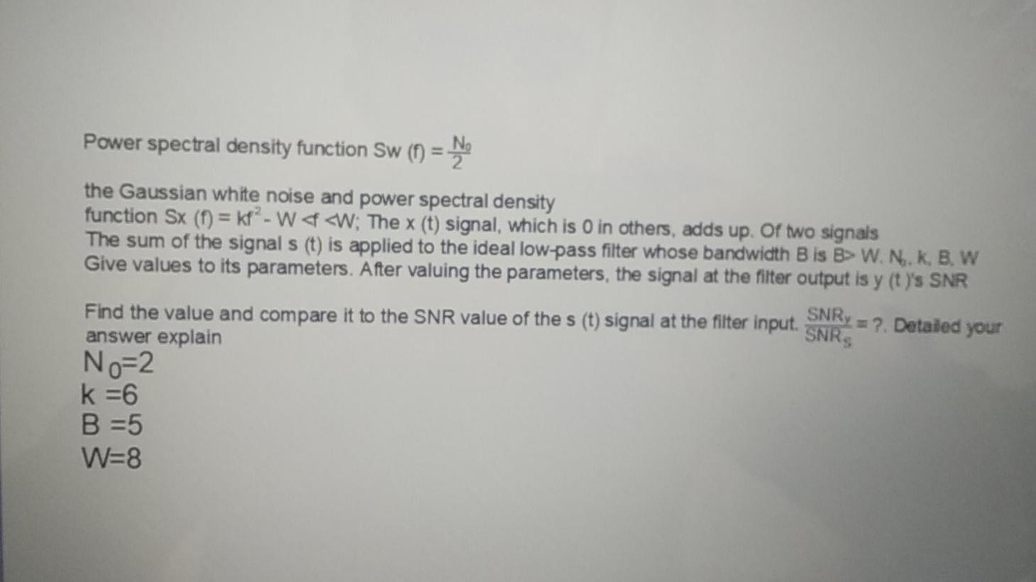 Solved Power spectral density function Sw (0) = No the | Chegg.com