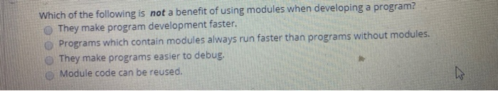 Solved Which of the following is not a benefit of using | Chegg.com