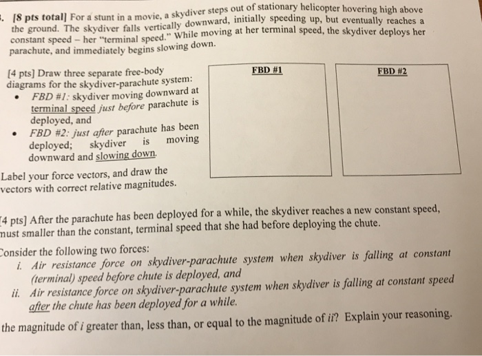 31 Draw A Free Body Diagram Of The System Skydiver
