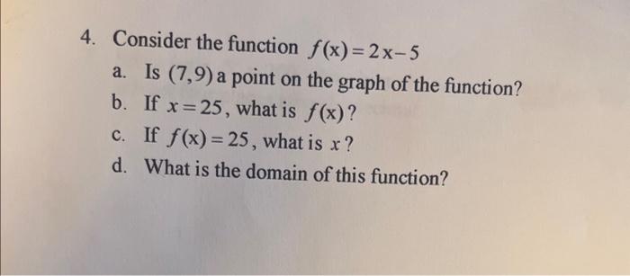 Solved 4. Consider the function f(x)=2x−5 a. Is (7,9) a | Chegg.com