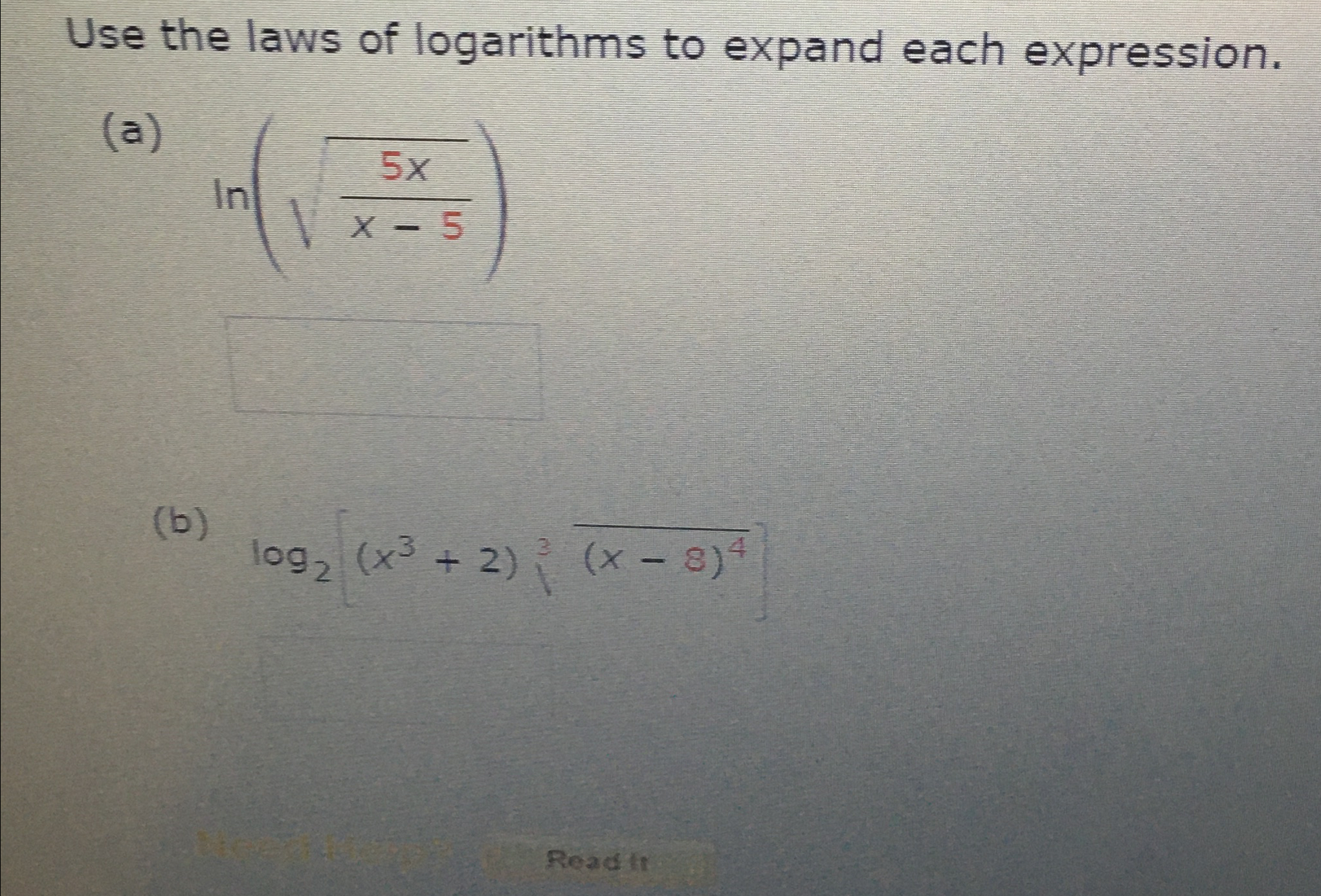 Solved Use the laws of logarithms to expand each | Chegg.com
