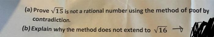 Solved (a) Prove 15 is not a rational number using the | Chegg.com