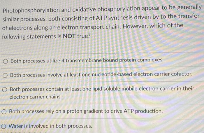 Photophosphorylation and oxidative phosphorylation appear to be generally similar processes, both consisting of ATP synthesis