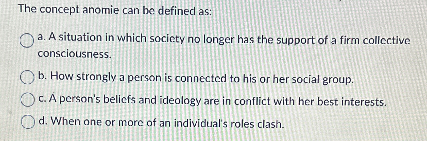 Solved The concept anomie can be defined as:a. ﻿A situation 