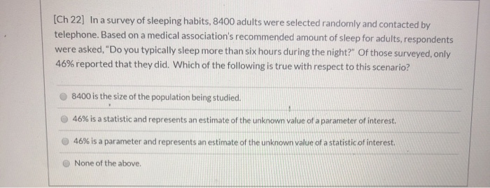 Solved [Ch 22] In a survey of sleeping habits, 8400 adults | Chegg.com