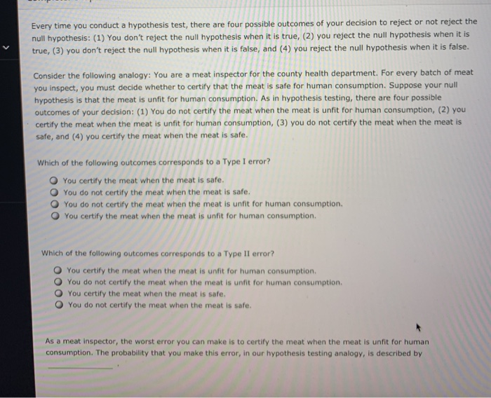 Solved Every time you conduct a hypothesis test, there are