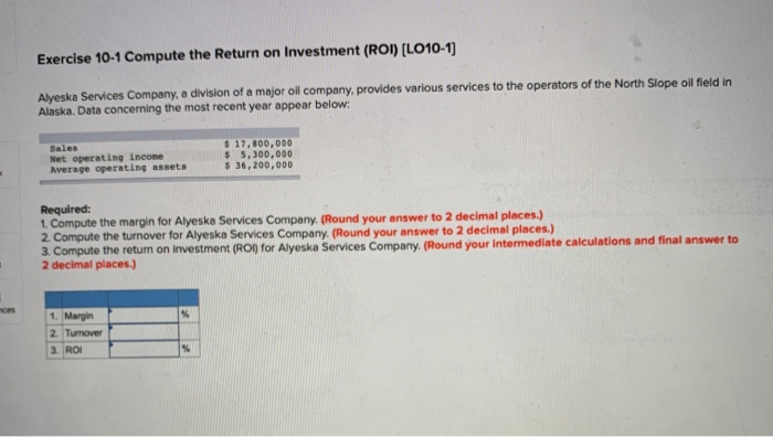 Solved Exercise 10-1 Compute The Return On Investment (ROI) | Chegg.com