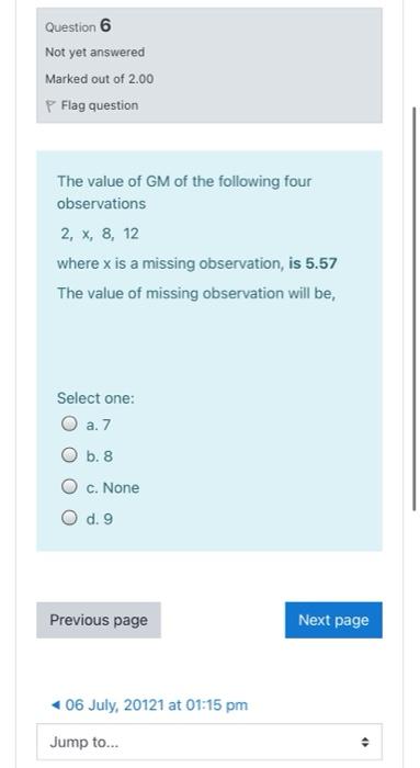 Solved Question 6 Not yet answered Marked out of 2.00 P Flag | Chegg.com