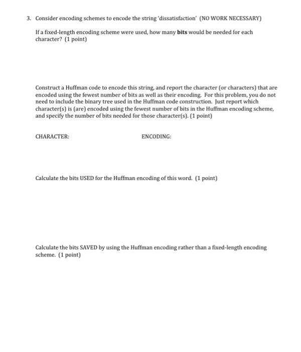 Solved 3. Consider encoding schemes to encode the string | Chegg.com