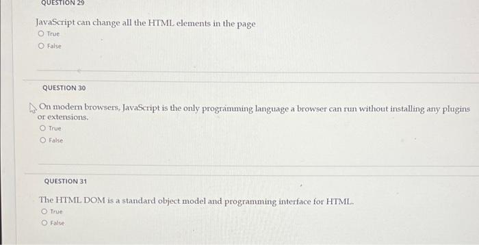 Solved QUESTION 29 JavaScript can change all the HTML | Chegg.com