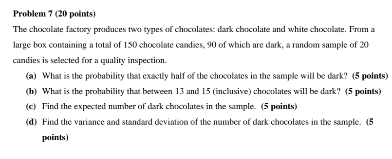 Solved Problem 7 (20 points) The chocolate factory produces | Chegg.com
