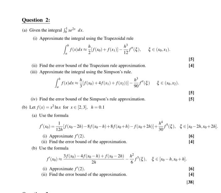 Solved Question 2: (a) Given the integral ( xe2x dx. (i) | Chegg.com