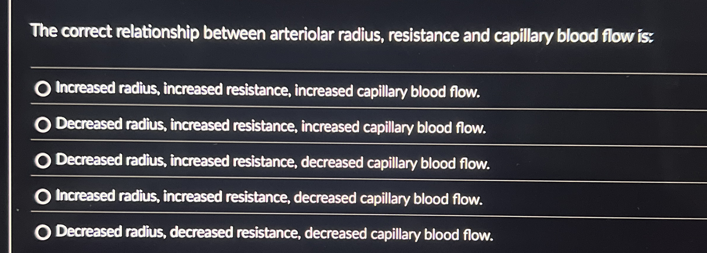 Solved The correct relationship between arteriolar radius,