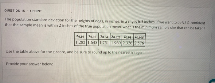 Solved QUESTION 15 1 POINT The population standard deviation | Chegg.com