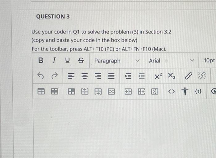 Solved QUESTION 3 Use your code in Q1 to solve the problem | Chegg.com