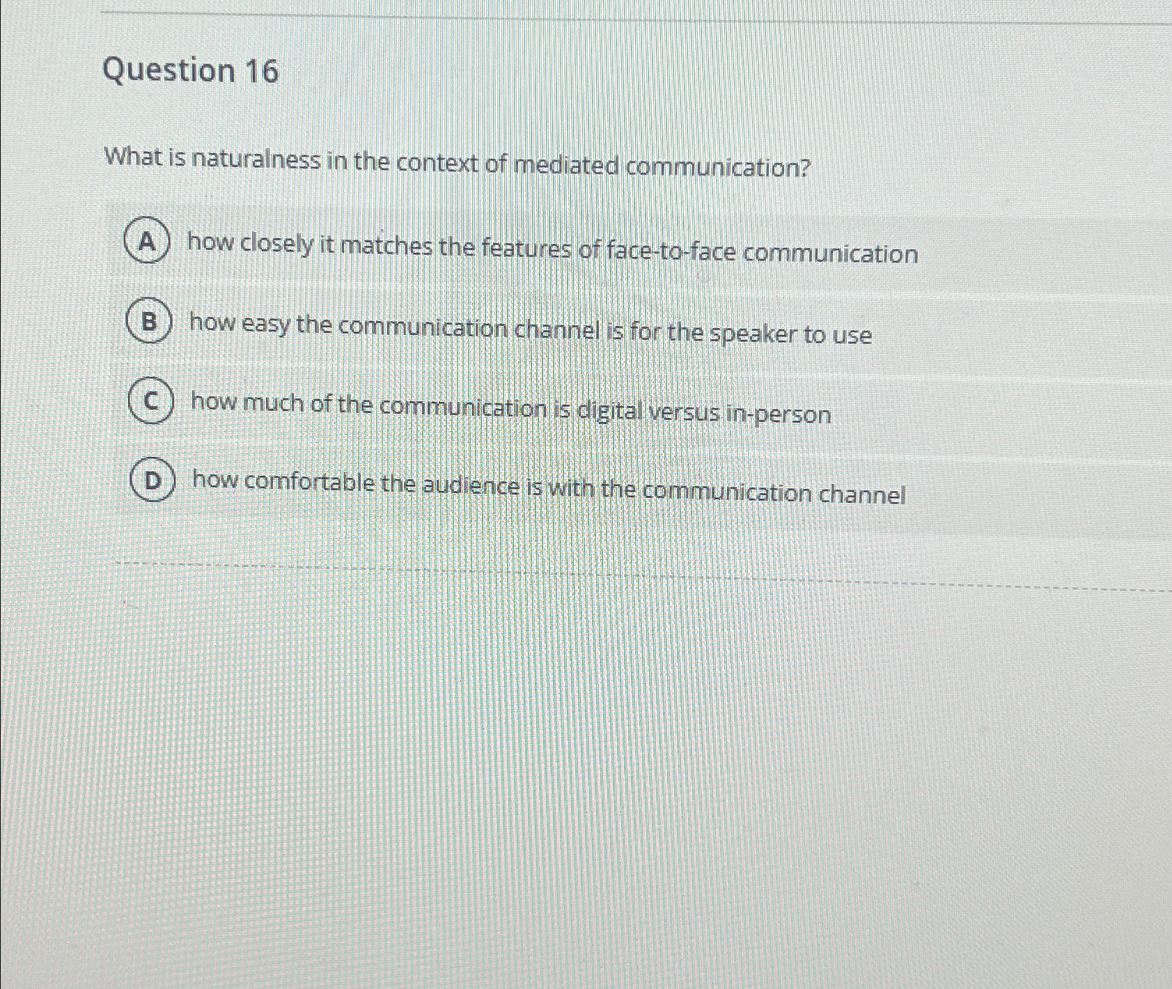 Solved Question 16 ﻿What is naturalness in the context of | Chegg.com