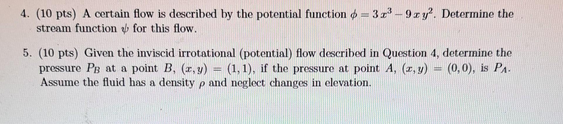 Solved 4. ( 10pts) A certain flow is described by the | Chegg.com