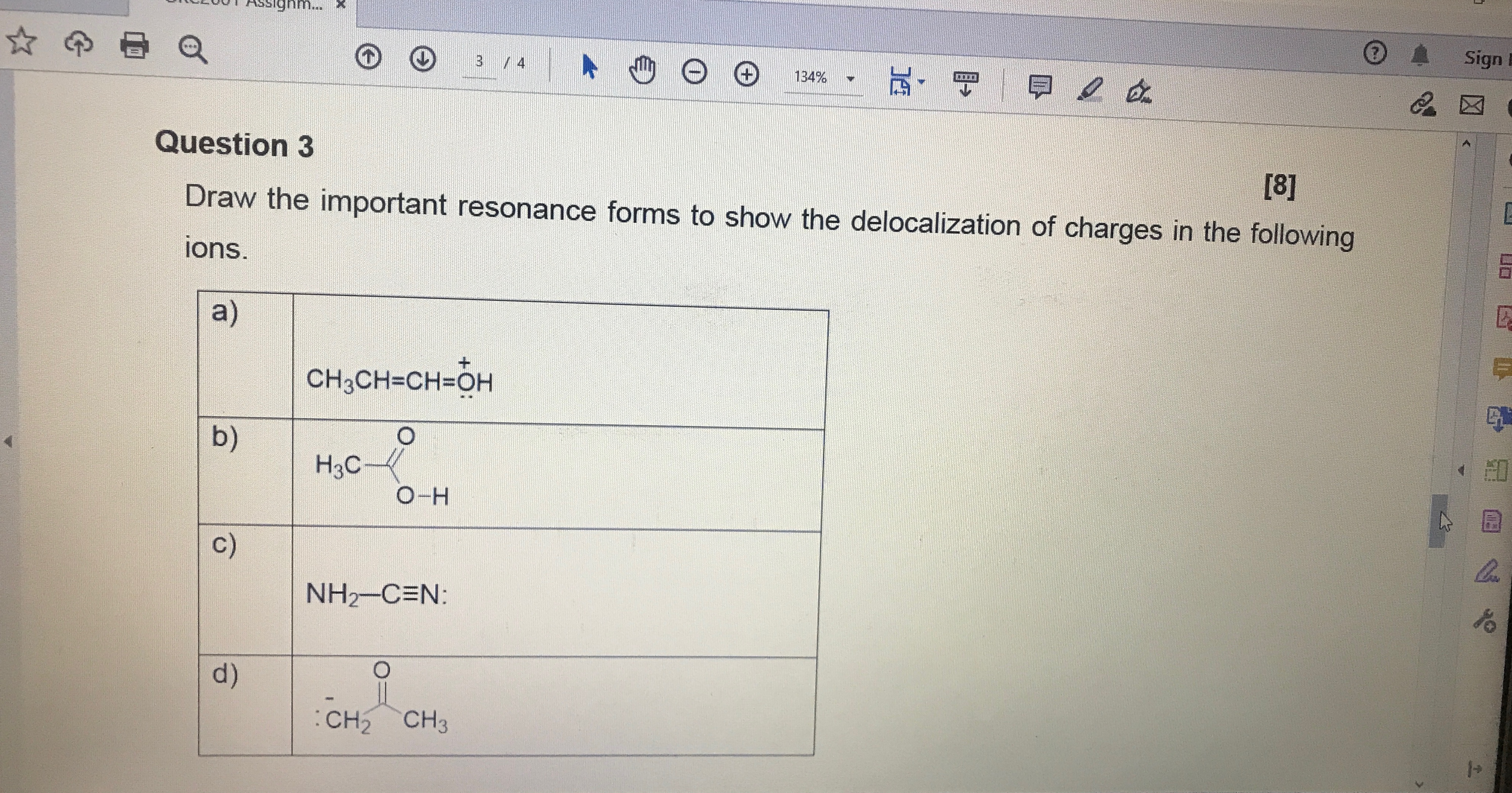 Solved Question 3[8]Draw the important resonance forms to | Chegg.com