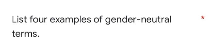 list-four-examples-of-gender-neutral-terms-chegg