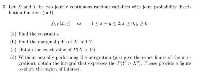 Solved Let X And Y Be Two Jointly Continuous Random | Chegg.com