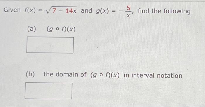 Solved Iven F X 7−14x And G X −x5 Find The Following A