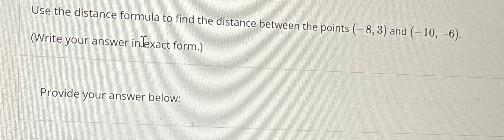 Solved Use the distance formula to find the distance between | Chegg.com
