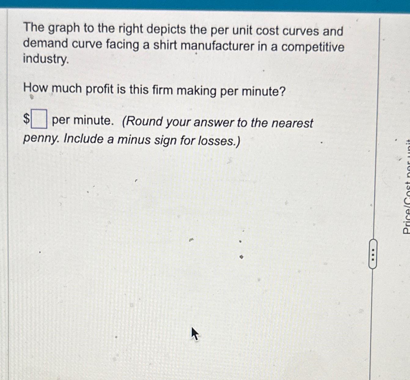 Solved The Graph To The Right Depicts The Per Unit Cost 2703