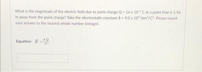 Solved What is the magnitude of the electric field due to | Chegg.com