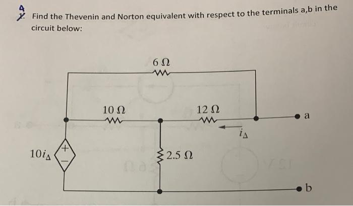 Solved 4. Find The Thevenin And Norton Equivalent With | Chegg.com