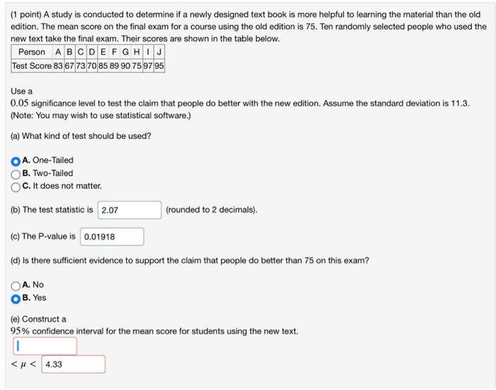 Solved (1 point) A study is conducted to determine if a | Chegg.com