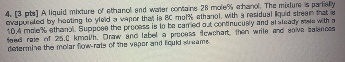 Solved 4. [3 Pts] A Liquid Mixture Of Ethanol And Water | Chegg.com