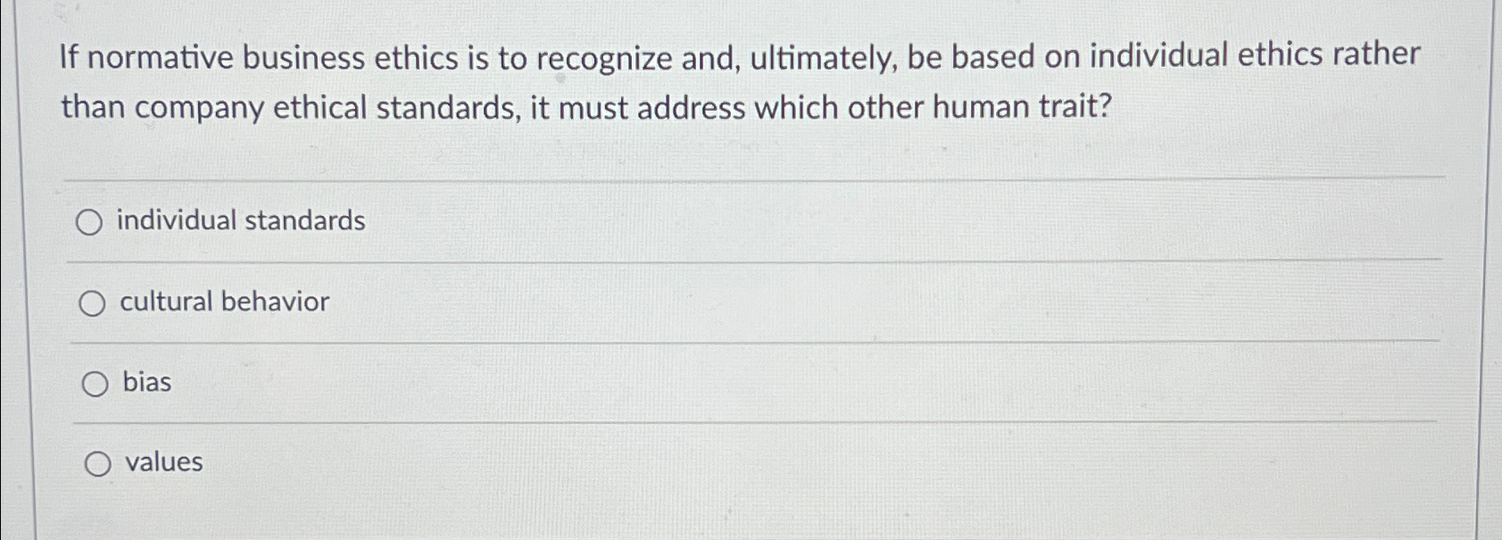 Solved If normative business ethics is to recognize and, | Chegg.com