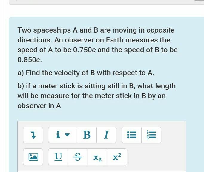 Solved Two spaceships A and B are moving in opposite | Chegg.com 