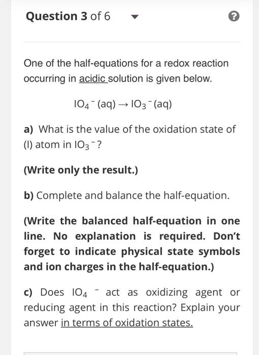 Solved One of the halfequations for a redox reaction