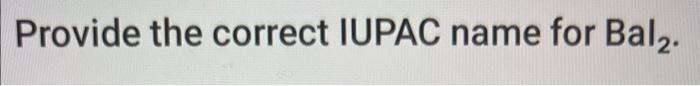 Provide the correct IUPAC name for Bal2.