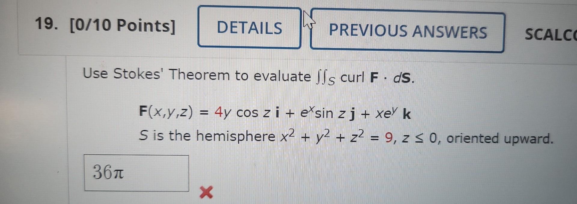 Solved Use Stokes Theorem To Evaluate ∬s Curl F⋅ds