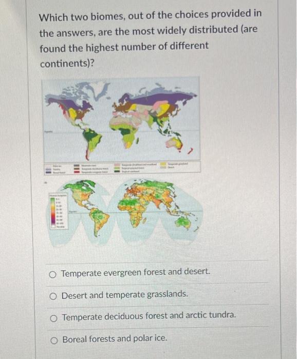 Solved Which Two Biomes, Out Of The Choices Provided In The | Chegg.com