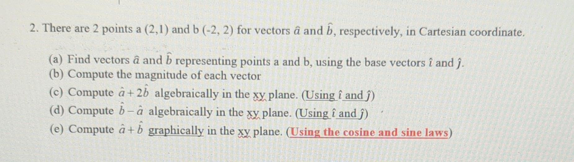 Solved 2. There Are 2 Points A (2,1) And B (-2, 2) For | Chegg.com