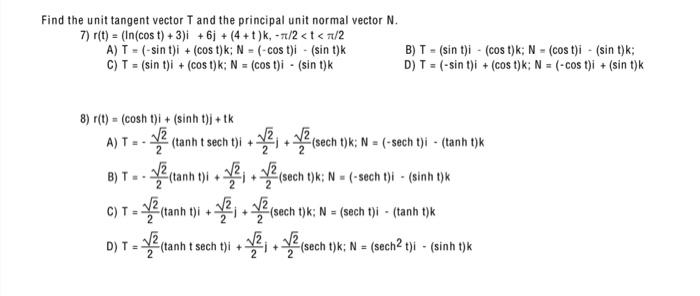 Solved nd the unit tangent vector T and the principal unit | Chegg.com