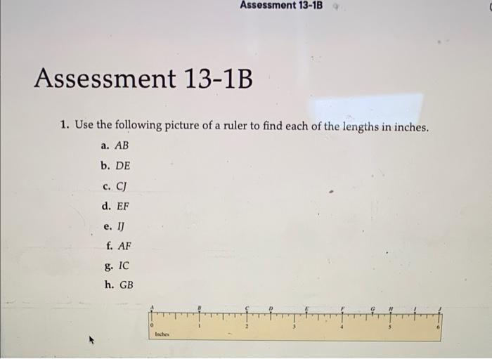 Solved 1. Use The Following Picture Of A Ruler To Find Each | Chegg.com